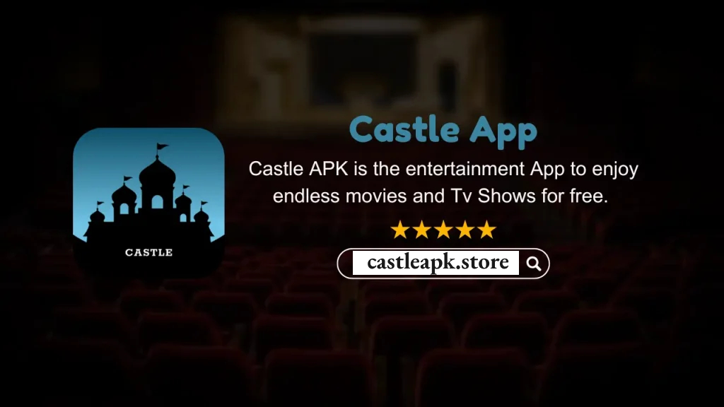 Castle APK V1.9.7: Your Gateway to Seamless Entertainment